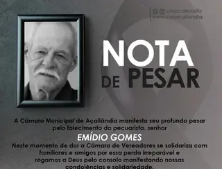 NOTA DE PESAR PELO FALECIMENTO DO PECUARISTA SR. EMÍDIO GOMES
