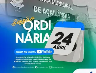 PODER LEGISLATIVO TEM SESSÃO ORDINÁRIA NESTA QUARTA-FEIRA, 24/04/2024