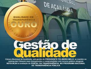 CÂMARA DE AÇAILÂNDIA CELEBRA A CONQUISTA DO SELO OURO NA AVALIAÇÃO DO PORTAL DA TRANSPARÊNCIA