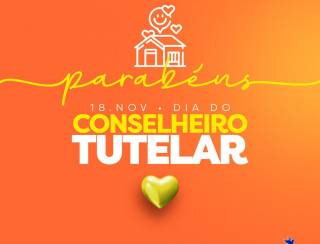 18 DE NOVEMBRO | DIA DO CONSELHEIRO TUTELAR