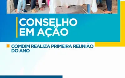 COMDIM REALIZA PRIMEIRA REUNIÃO DO ANO 2023