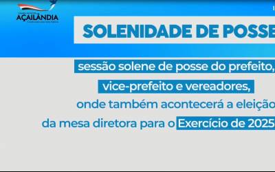 CONVITE | SOLENIDADE DE POSSE DOS VEREADORES, PREFEITO E VICE-PREFEITO ELEITOS PARA O MANDATO DE 2025/2028